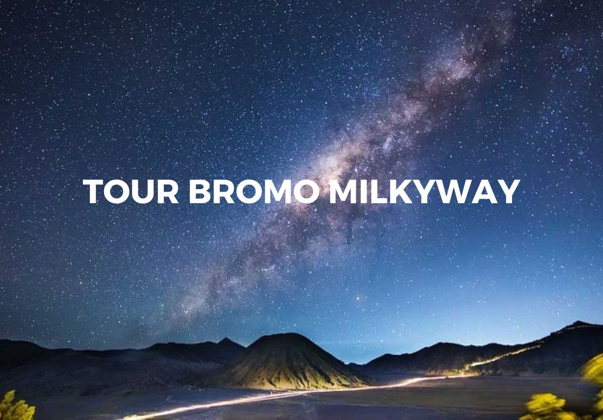 paket tour bromo milky way