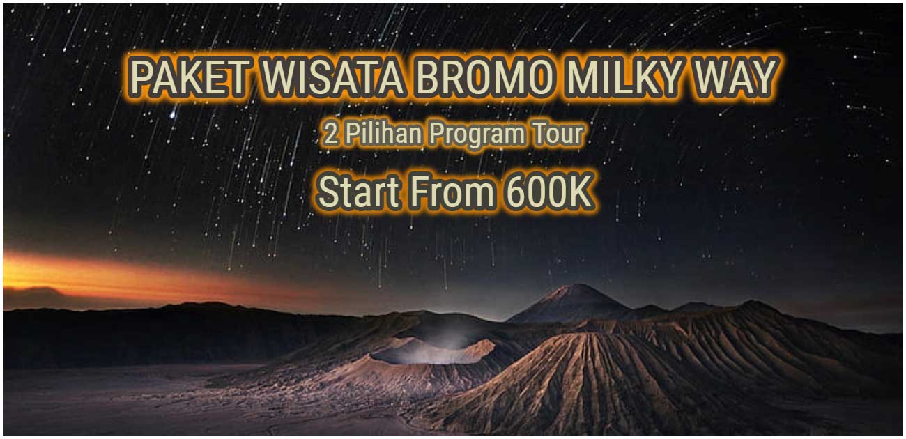 Paket Wisata Bromo Milky Way