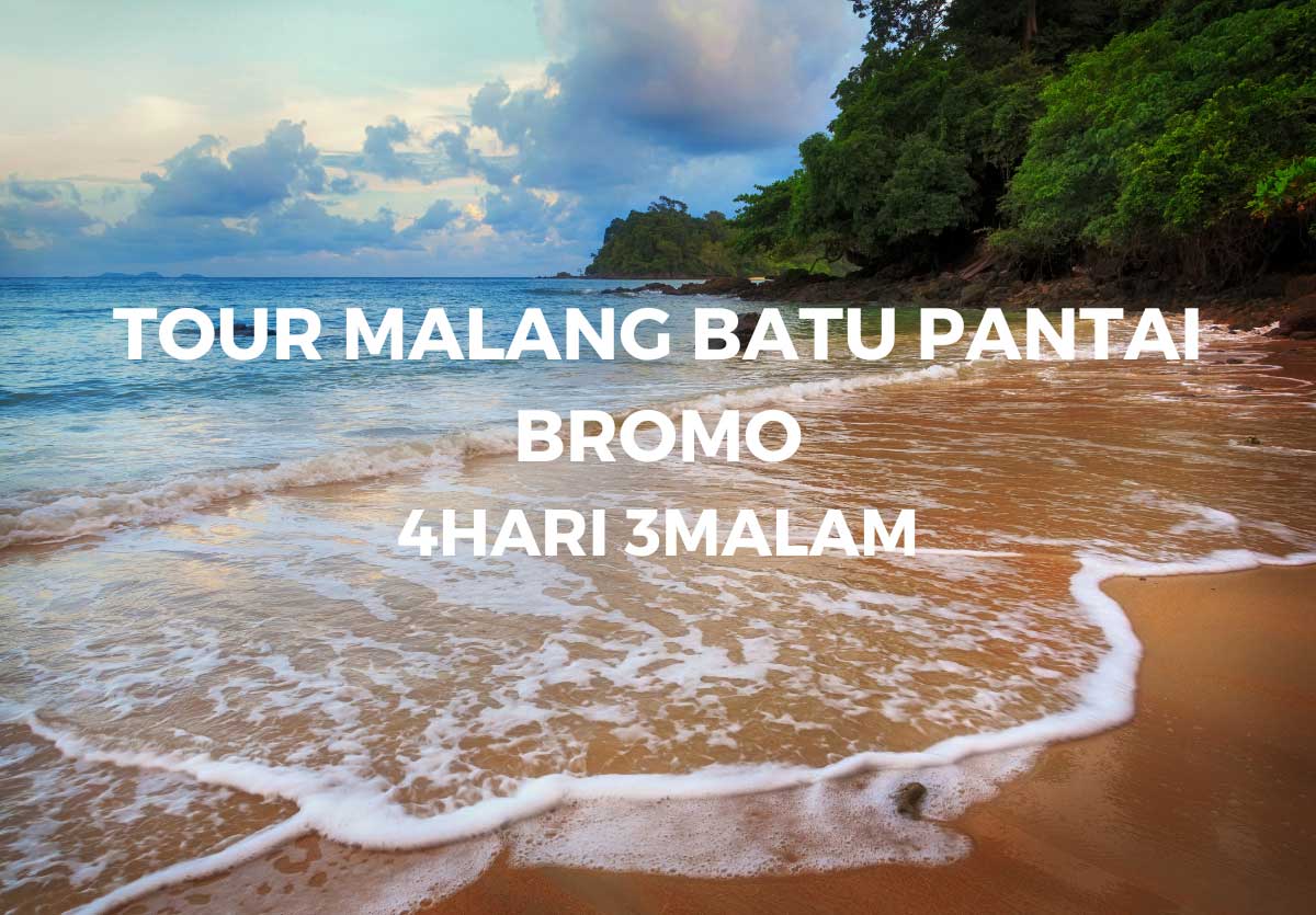 paket wisata malang batu pantai bromo 4 hari 3 malam