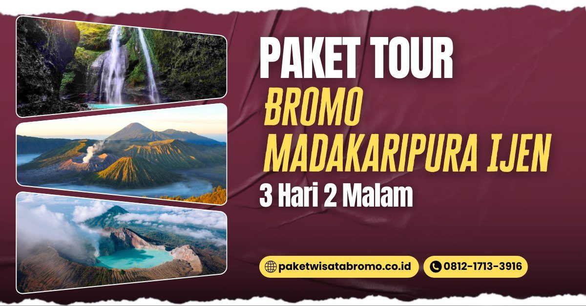 Bromo Bromo Madakaripura Ijen 3D2N