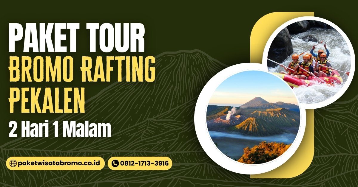 Bromo Rafting Pekalen 2D1N