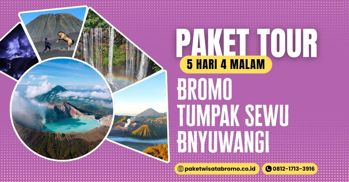 Bromo Tumpak Sewu Bnyuwangi 5D4N